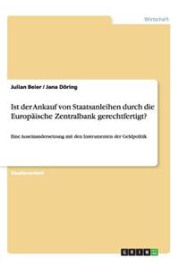 Ist der Ankauf von Staatsanleihen durch die Europäische Zentralbank gerechtfertigt?