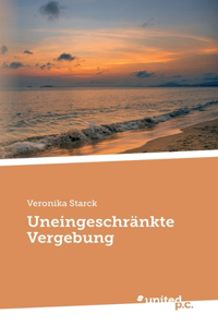 Uneingeschränkte Vergebung