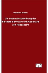 Lebensbeschreibung der Bischöfe Bernward und Godehard von Hildesheim