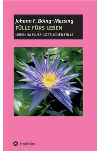 Fülle Fürs Leben