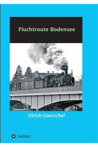 Fluchtroute Bodensee