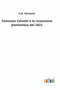 Tommaso Calvetti e la rivoluzione piemontese del 1821