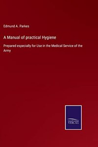 Manual of practical Hygiene