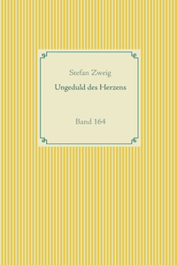 Ungeduld des Herzens