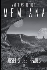 Memiana 7 - Abseits des Pfades