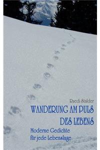 Wanderung am Puls des Lebens