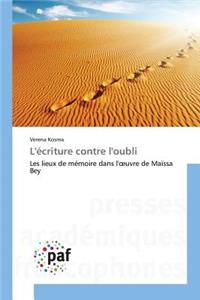 L'Écriture Contre l'Oubli