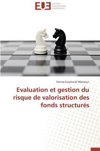 Evaluation Et Gestion Du Risque de Valorisation Des Fonds Structurés