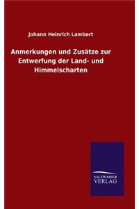 Anmerkungen und Zusätze zur Entwerfung der Land- und Himmelscharten