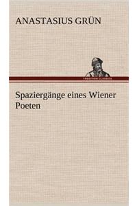 Spaziergange Eines Wiener Poeten