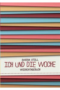 Ich und die Woche