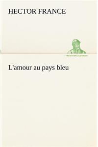 L'amour au pays bleu