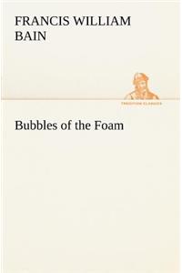 Bubbles of the Foam
