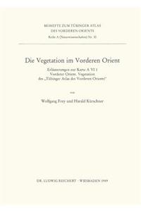 Die Vegetation Im Vorderen Orient