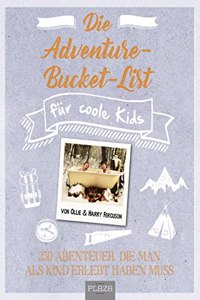 Die Adventure-Bucket-List fur coole Kids