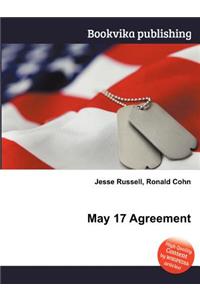 May 17 Agreement