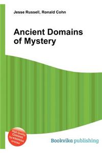 Ancient Domains of Mystery