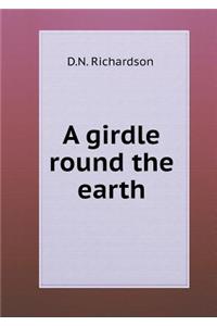 A Girdle Round the Earth
