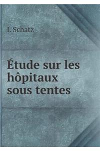 Étude sur les hôpitaux sous tentes