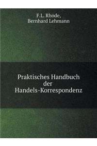 Praktisches Handbuch der Handels-Korrespondenz