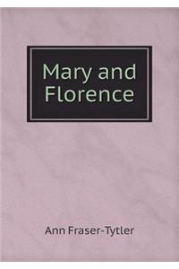 Mary and Florence
