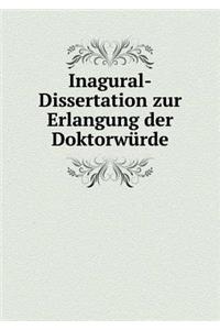 Inagural-Dissertation Zur Erlangung Der Doktorwürde