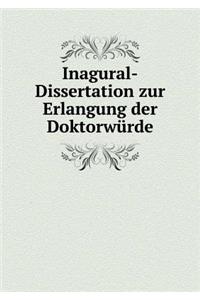 Inagural-Dissertation Zur Erlangung Der Doktorwürde
