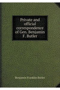 Private and Official Correspondence of Gen. Benjamin F. Butler