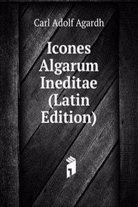 Icones Algarum Ineditae (Latin Edition)