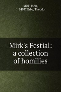 Mirk's festial: a collection of homilies