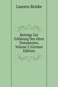 Beitrage Zur Erklarung Des Alten Testamentes, Volume 3 (German Edition)