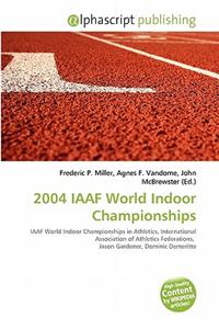 2004 Iaaf World Indoor Championships