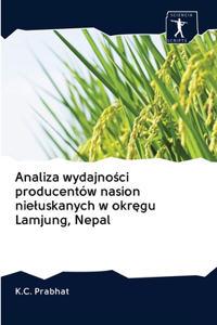 Analiza wydajności producentów nasion nieluskanych w okręgu Lamjung, Nepal