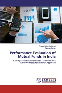 Performance Evaluation of Mutual Funds in India