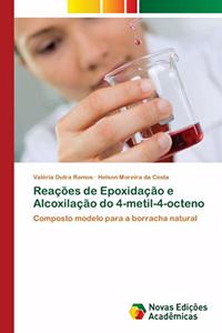 Reações de Epoxidação e Alcoxilação do 4-metil-4-octeno