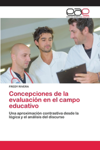 Concepciones de la evaluación en el campo educativo