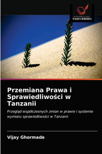 Przemiana Prawa i Sprawiedliwości w Tanzanii