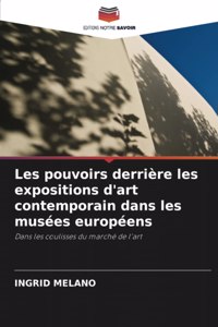 Les pouvoirs derrière les expositions d'art contemporain dans les musées européens