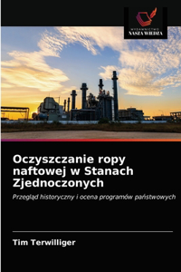 Oczyszczanie ropy naftowej w Stanach Zjednoczonych