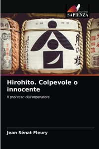 Hirohito. Colpevole o innocente
