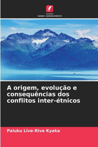 A origem, evolução e consequências dos conflitos inter-étnicos