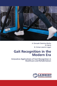 Gait Recognition in the Modern Era