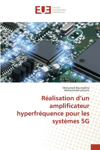 Réalisation d'un amplificateur hyperfréquence pour les systèmes 5G
