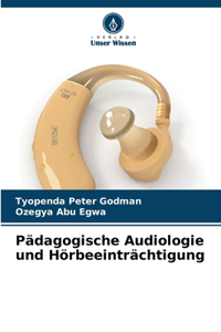 Pädagogische Audiologie und Hörbeeinträchtigung