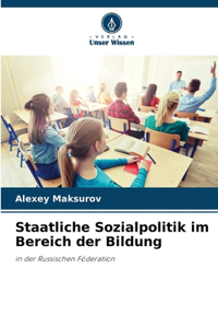 Staatliche Sozialpolitik im Bereich der Bildung