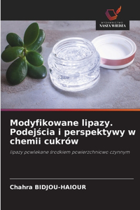 Modyfikowane lipazy. Podejścia i perspektywy w chemii cukrów