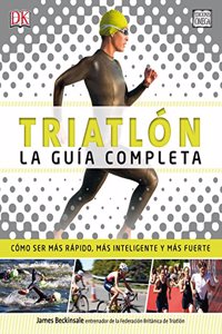 TRIATLON. LA GUIA COMPLETA