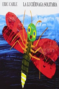 La luciernaga solitaria: The Very Lonely Firefly