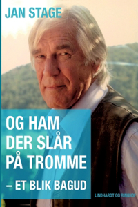 Og ham der slår på tromme. Et blik bagud