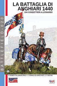 La Battaglia Di Anghiari 1440